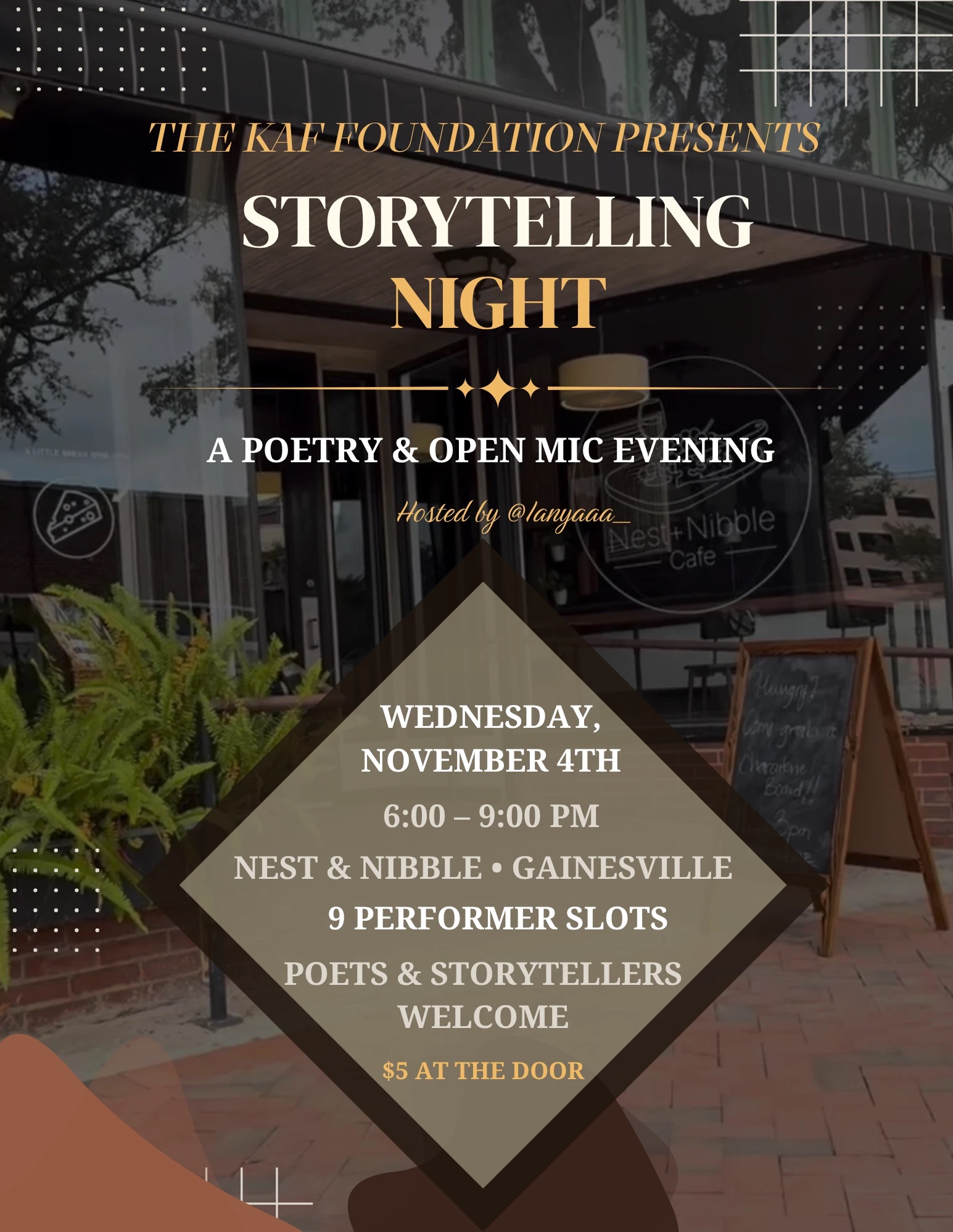 Storytelling Night flier: The KAF Foundation presents a poetry and open mic evening, hosted by @ianyaaa_. Wednesday, November 4th, 6:00 to 9:00 PM, Nest and Nibble, Gainesville. 9 performer slots. Poets and storytellers welcome. $5 at the door.